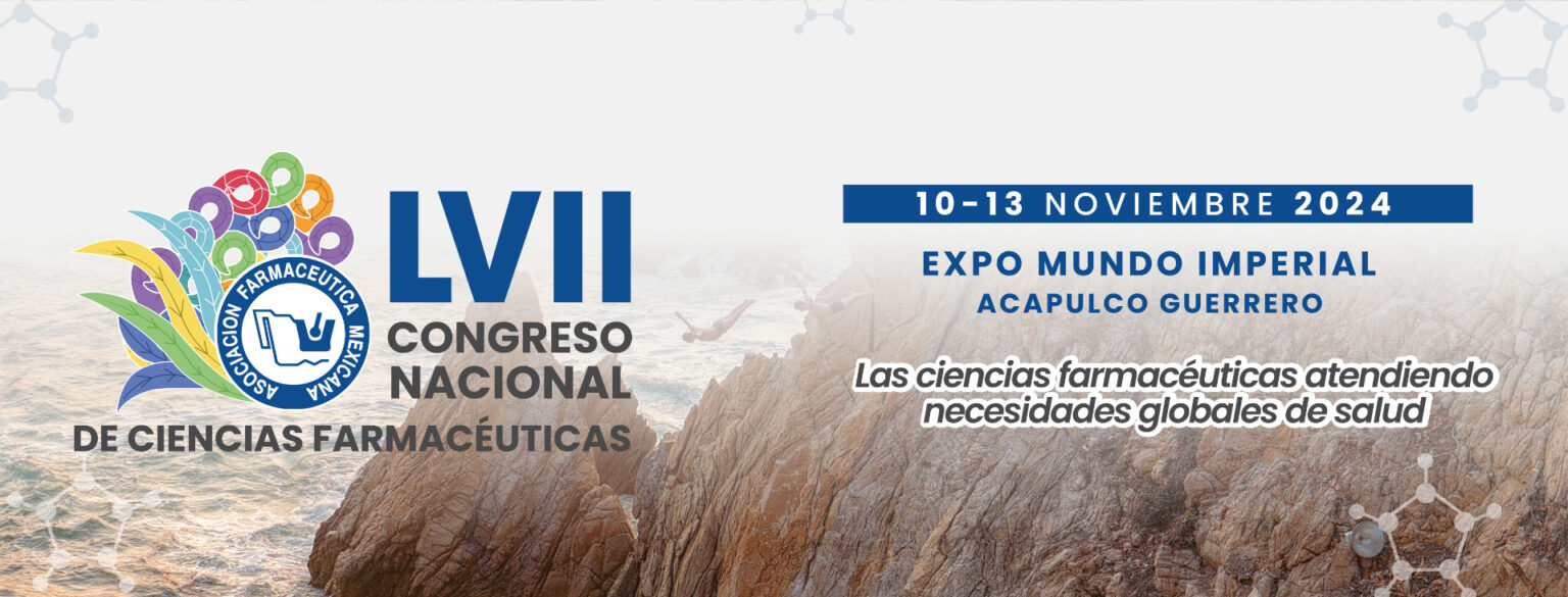 LVII Congreso Nacional de Ciencias Farmacéuticas 2024 – Asociación ...